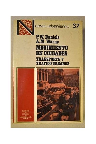 Movimiento en ciudades. Transporte y trafico Urbanos